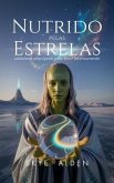 Nutrido Pelas Estrelas (eBook, ePUB) Nutrido Pelas Estrelas (eBook, ePUB)