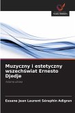 Muzyczny i estetyczny wszech¿wiat Ernesto Djedje