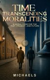 Time Transcending Moralities (eBook, ePUB)