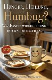 Hunger, Heilung, Humbug? - Was Fasten wirklich bringt - und was du besser lässt (eBook, ePUB)