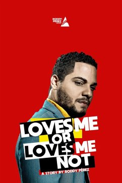 Loves Me Or Loves Me Not (eBook, ePUB) - Perez, Roddy