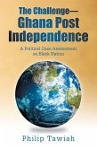 The Challenge-Ghana Post Independence (eBook, ePUB)