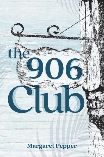 The 906 Club (eBook, ePUB) The 906 Club (eBook, ePUB)