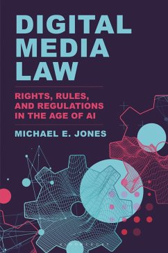 Digital Media Law (eBook, PDF) - Jones, Michael E.