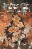The Dance of The Flickering Flame of Language (eBook, ePUB)