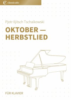Oktober - Herbstlied (eBook, ePUB) - Tschaikowski, Pjotr Iljitsch