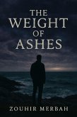 The Weight of Ashes (eBook, ePUB) The Weight of Ashes (eBook, ePUB)