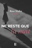 Ne reste que la nuit (eBook, ePUB) Ne reste que la nuit (eBook, ePUB)
