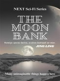 NEXT Sci-Fi Series The Moon Bank (eBook, ePUB) NEXT Sci-Fi Series The Moon Bank (eBook, ePUB)