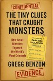 The Tiny Clues that Caught Monsters (eBook, ePUB)