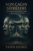 Son Çagin Sifreleri - Kiyamet Alametleri ve Modern Dünya (eBook, ePUB) Son Çagin Sifreleri - Kiyamet Alametleri ve Modern Dünya (eBook, ePUB)