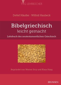 Bibelgriechisch leicht gemacht (eBook, PDF) - Häußer, Detlef; Haubeck, Wilfrid
