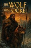 The Wolf That Spoke (Fantasy, #0) (eBook, ePUB)