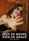 Jeux de mains, rien de grave (eBook, ePUB) Jeux de mains, rien de grave (eBook, ePUB)