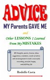 Advice My Parents Gave Me and Other Lessons I Learned From My Mistakes (eBook, ePUB)
