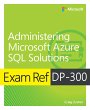 Exam Ref DP-300 Administering Microsoft... - Bild 1