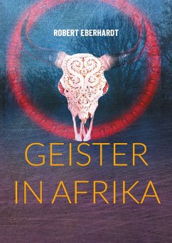 Geister in Afrika (eBook, ePUB) - Eberhardt, Robert