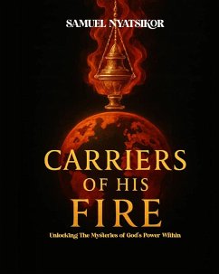 Cover Carriers of His Fire (eBook, ePUB)