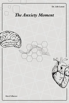 Cover The Anxiety Moment (The Gen Z illnesses, #1) (eBook, ePUB)