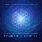 Spirituelle Klangreise – Klanglandschaften zum Entspannen, Meditieren und Einschlafen (MP3-Download)
