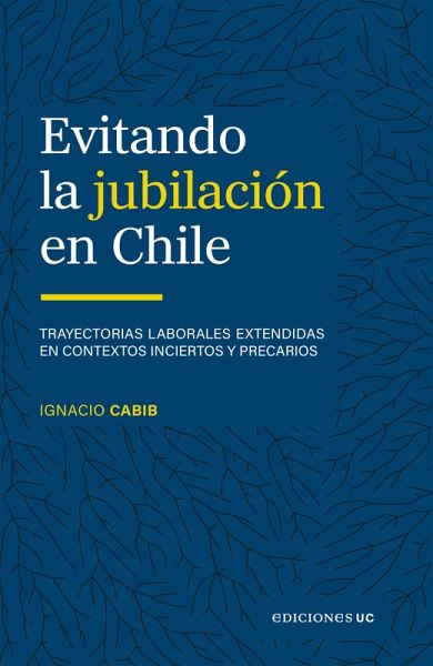 Evitando la jubilación en Chile (eBook, ePUB) Evitando la jubilación en Chile (eBook, ePUB)