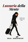 Lussuria della Mente (eBook, ePUB) Lussuria della Mente (eBook, ePUB)