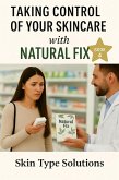 Skin Type Solutions (Natural Fix, #4) (eBook, ePUB) Skin Type Solutions (Natural Fix, #4) (eBook, ePUB)