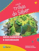 Trilhas do Saber - Meio ambiente e sociedade (eBook, ePUB)
