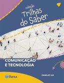 Trilhas do Saber - Comunicação e tecnologia (eBook, ePUB)