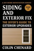 Siding and Exterior Fix (DIY Home Renovation, #15) (eBook, ePUB) Siding and Exterior Fix (DIY Home Renovation, #15) (eBook, ePUB)