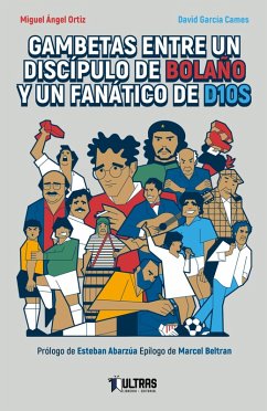 Cover Gambetas entre un discípulo de Bolaño y un fanático de D10S (eBook, ePUB)