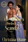 The Duke's Perfect Scandal (eBook, ePUB) The Duke's Perfect Scandal (eBook, ePUB)