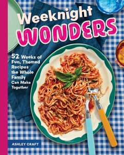 Weeknight Wonders (eBook, ePUB) - Craft, Ashley
