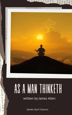 As A Man Thinketh (eBook, ePUB) - Allen, James