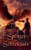 Veyron Swift und die Splitter des Schicksals (eBook, ePUB)