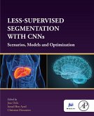 Less-Supervised Segmentation with CNNs (eBook, ePUB)