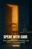 SPEAK WITH CARE (eBook, ePUB)