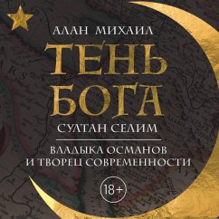 Cover Ten Boga. Sultan Selim. Vladyka osmanov i tvorets sovremennosti (MP3-Download)