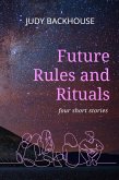 Future Rules and Rituals (eBook, ePUB)