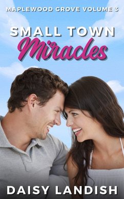 Cover Small Town Miracles (Maplewood Grove, #3) (eBook, ePUB)