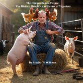 The History, Benefits, and Future of Veganism (eBook, ePUB)