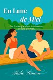 En Lune de Miel (eBook, ePUB) En Lune de Miel (eBook, ePUB)