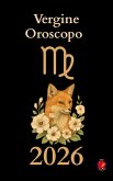 Vergine Oroscopo 2026 (eBook, ePUB)