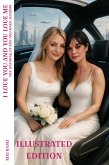 I Love You And You Love Me. The Wedding Of Kixi And Mako Jhasmin.- Illustrated Edition (eBook, ePUB)