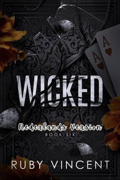 Wicked (Dutch) (eBook, ePUB) - Vincent, Ruby Wicked (Dutch) (eBook, ePUB) - Vincent, Ruby