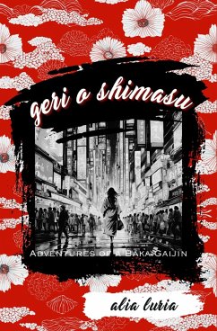 Cover Geri o Shimasu: Adventures of a Baka Gaijin (eBook, ePUB)