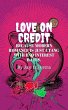 Love on Credit (The Modern Romance Scam... - Bild 1