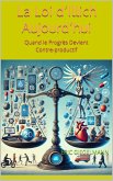 La Loi d'Illich Aujourd'hui: Quand le Progrès Devient Contre-productif (eBook, ePUB)