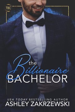 Cover The Billionaire Bachelor (The Billionaire's Club, #3) (eBook, ePUB)