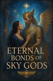 Eternal Bonds of the Sky Gods (eBook, ePUB) Eternal Bonds of the Sky Gods (eBook, ePUB)
